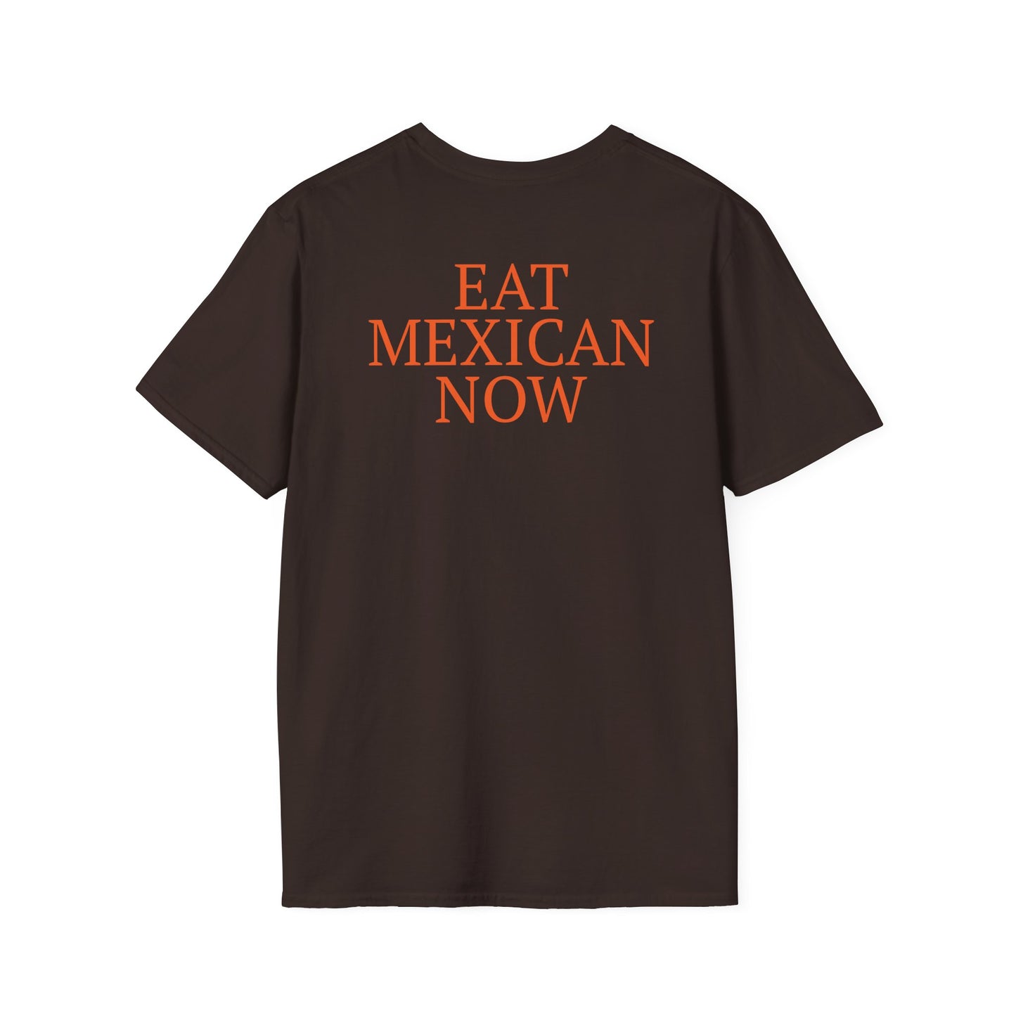 Tortilla Flats NYC Eat Mexican Now Original T-Shirt